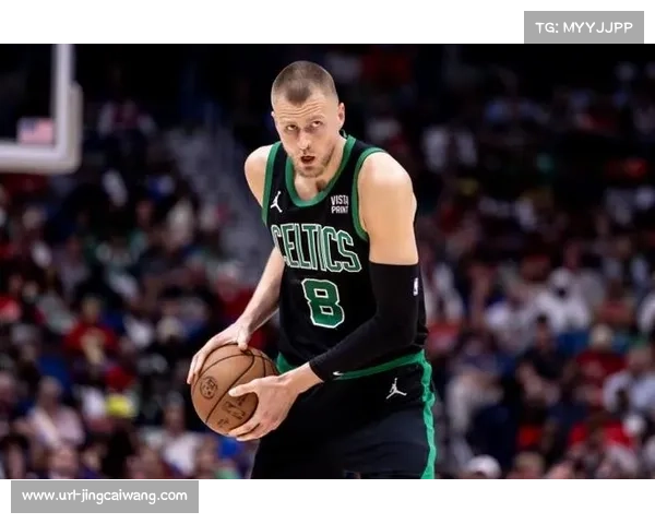 波尔津吉斯健康成疑老鹰内线稳定性或决定球队赛季命运 波尔津吉斯健康成疑老鹰内线稳定性或决定球队赛季命运